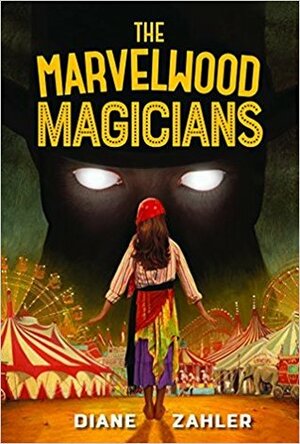The Marvelwood Magicians by Diane Zahler
