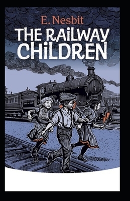 The Railway Children Illustrated by E. Nesbit