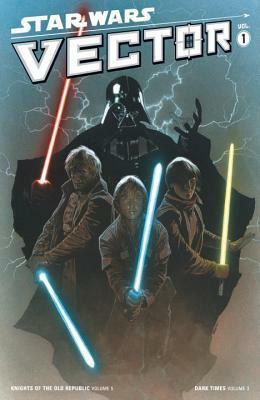 Star Wars: Vector, Vol. 1 by Mick Harrison, John Jackson Miller