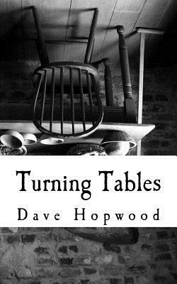 Turning Tables by Dave Hopwood