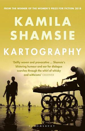 Kartography by Kamila Shamsie