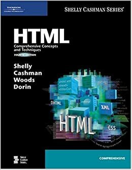 HTML: Comprehensive Concepts and Techniques by Denise M. Woods, Gary B. Shelly, Thomas J. Cashman