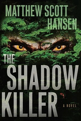 Shadowkiller by Matthew Scott Hansen