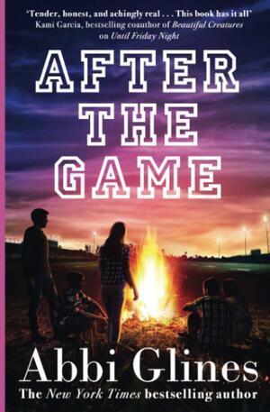 After the Game by Abbi Glines