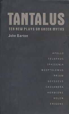 Tantalus Plays by John Barton