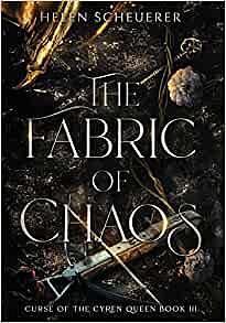 The Fabric of Chaos by Helen Scheuerer