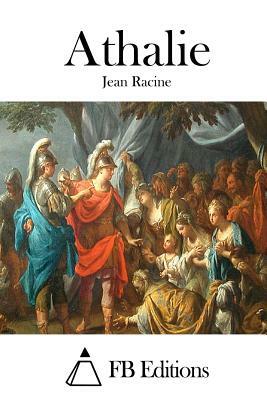 Athalie by Jean Racine