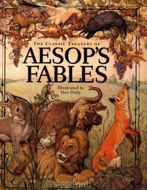 The Classic Treasury Of Aesop's Fables by Don Daily, Aesop