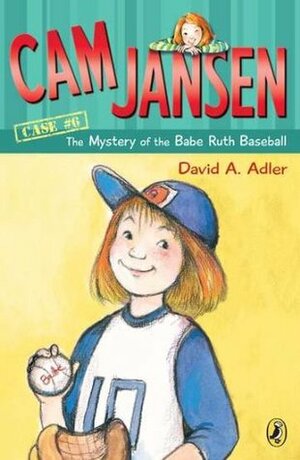 The Mystery of the Babe Ruth Baseball by David A. Adler
