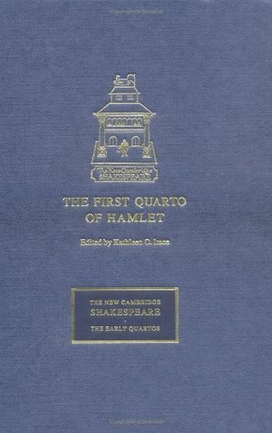 The First Quarto of Hamlet by Kathleen O. Irace, William Shakespeare