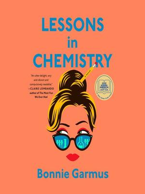 Lessons in Chemistry by Bonnie Garmus