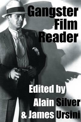 Gangster Film Reader by Alain Silver