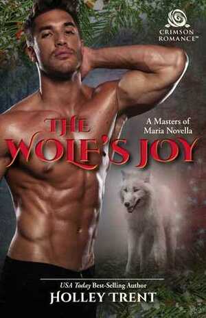 The Wolf's Joy by Holley Trent