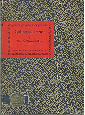 Collected Lyrics of Edna St. Vincent Millay by Edna St. Vincent Millay