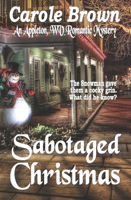 Sabotaged Christmas by Carole Brown