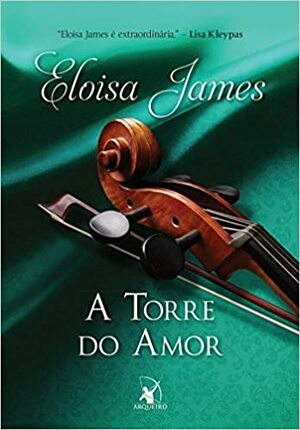 A Torre do Amor by Eloisa James