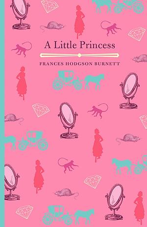 A Little Princess by Frances Hodgson Burnett