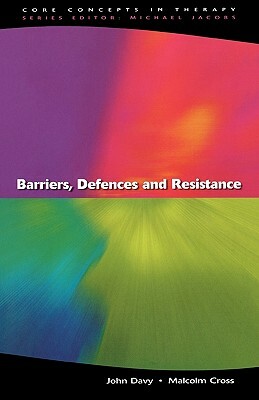 Barriers, Defences and Resistance by Davy, Malcolm Cross, John Davy