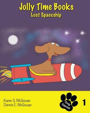 Jolly Time Books: Lost Spaceship by Dennis E. McGowan