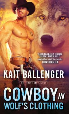 Cowboy in Wolf's Clothing by Kait Ballenger