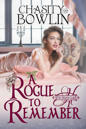 A Rogue to Remember by Chasity Bowlin