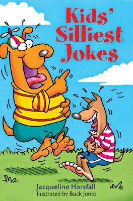 Kids' Silliest Jokes by Jacqueline Horsfall