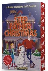 Step Father Christmas by L.D. Lapinski