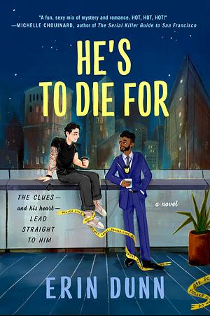 He's to Die For by Erin Dunn