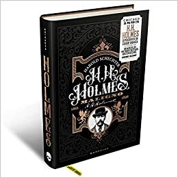 H. H. Holmes: Maligno - O Assassino da Cidade Branca by Harold Schechter