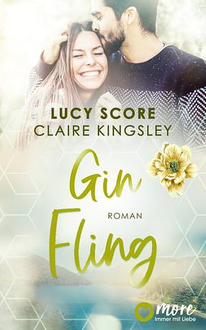 Gin Fling by Claire Kingsley, Lucy Score