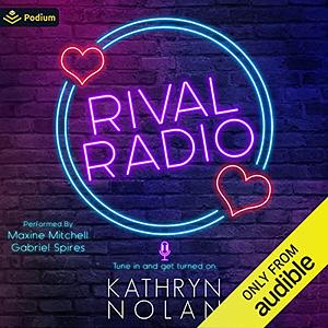 Rival Radio by Kathryn Nolan