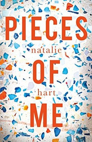 Pieces of Me by Natalie Hart