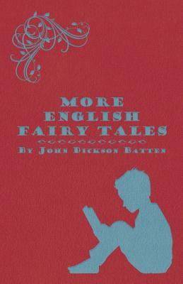 More English Fairy Tales by John Dickson Batten