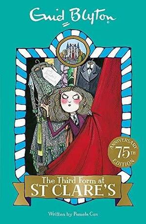 The Third Form at St Clare's by Pamela Cox, Enid Blyton