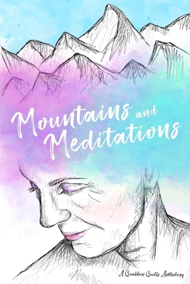 Mountains and Meditations by Ned Green, Jon Bishop, Sue Buck