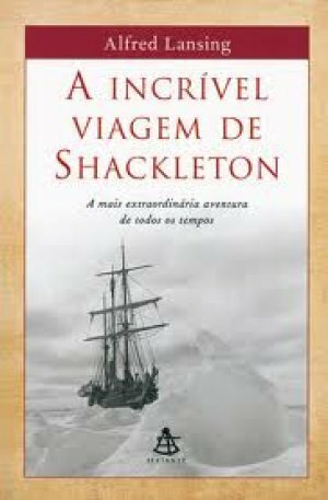 A incrível viagem de Shackleton by Alfred Lansing, Sergio Flaksman