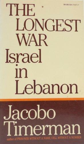 The Longest War: Israel in Lebanon by Jacobo Timerman