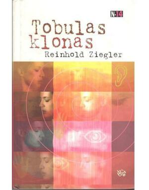 Tobulas klonas by Reinhold Ziegler