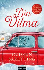 Din Vilma by Gudrun Skretting