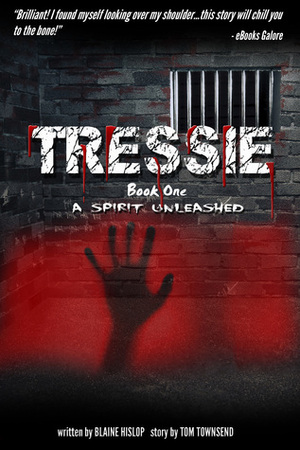 Tressie 1: Demon Born in Blood by Tom Townsend, Blaine Hislop