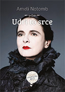 Udri to srce by Amélie Nothomb