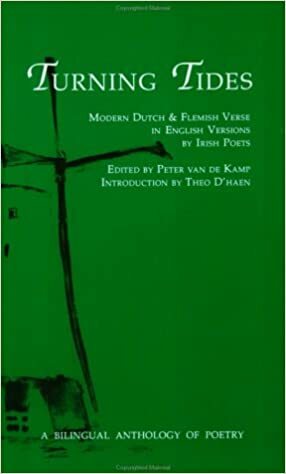 Turning Tides: Modern Dutch & Flemish Verse in English Versions by Irish Poets by Peter Van De Kamp