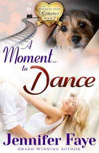 A Moment to Dance by Jennifer Faye