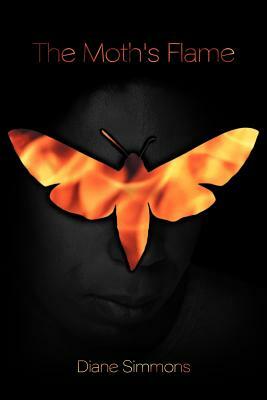 The Moth's Flame by Diane Simmons