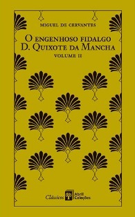 O Engenhoso Fidalgo D. Quixote da Mancha, Volume II by José Luis Sanchez, Carlos Nougué, Miguel de Cervantes