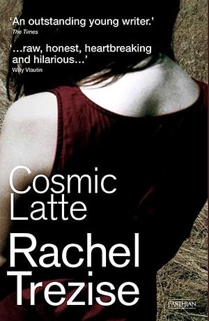 Cosmic Latte by Rachel Trezise