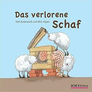 Das verlorene Schaf by Mick Inkpen, Nick Butterworth