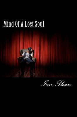 Mind Of A Lost Soul by Ian Shaw