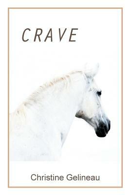 Crave by Christine Gelineau