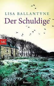 Der Schuldige by Lisa Ballantyne